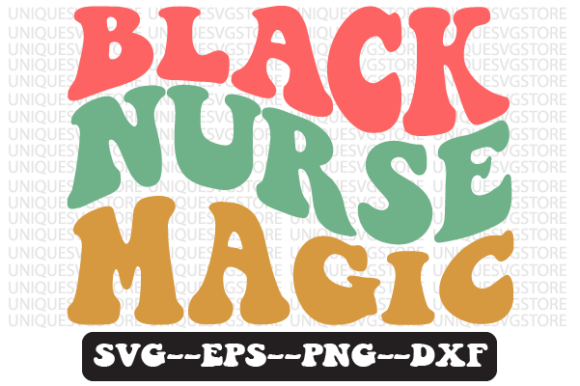 Black Nurse Magic Quote Retro Svg Design Review