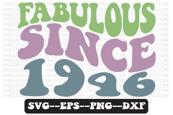 Fabulous Since 1946 Quote Retro Svg Review