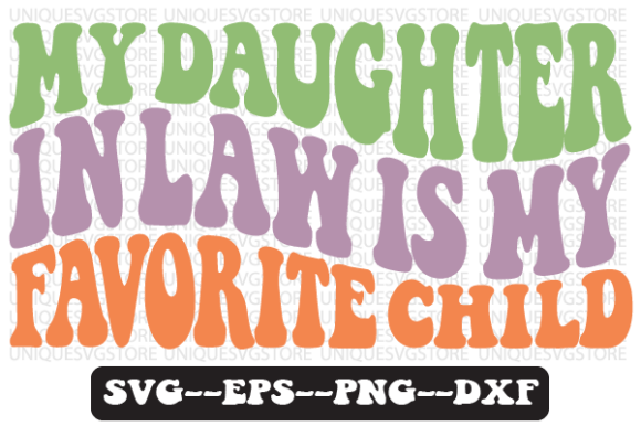 My Daughter-in-Law is My Favorite Svg Review