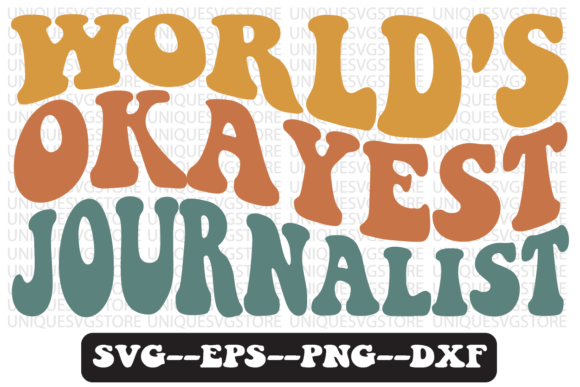 Review: World s Okayest Journalist Svg Design for Embroidery