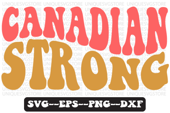 Reviewing the Canadian Strong Quote Retro SVG for Embroidery