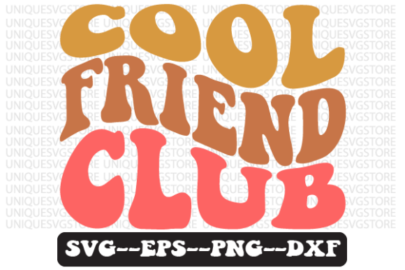 Reviewing the Cool Friend Club Quote Retro SVG
