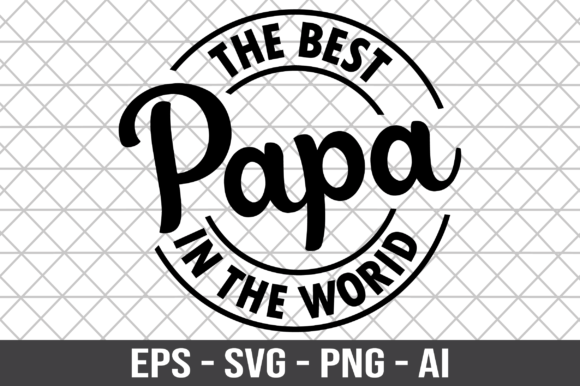 The Best Papa in the World SVG Review