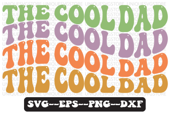 The Cool Dad Quote Retro Svg Design Review